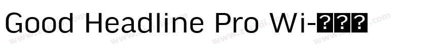 Good Headline Pro Wi字体转换